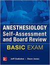 Anesthesiology Self-Assessment and Board Review – BASIC Exam