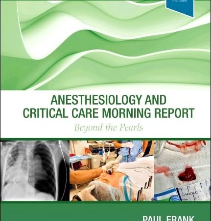 Anesthesiology and Critical Care Morning Report (EPUB)