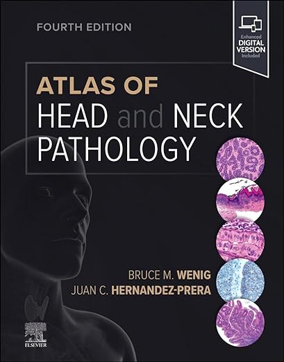 Atlas of Head and Neck Pathology (Atlas of Surgical Pathology) 4th Edition