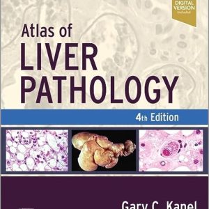 Atlas of Liver Pathology (Atlas of Surgical Pathology) 4th Edition