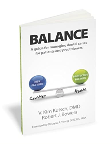 Balance: A Guide to Managing Dental Caries for Patients and Practitioners
