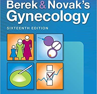 Berek & Novak’s Gynecology (Berek and Novak’s Gynecology) 16th Edition