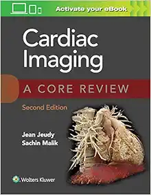 Cardiac Imaging A Core Review, 2nd Edition