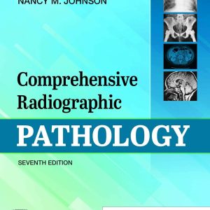 Comprehensive Radiographic Pathology E-Book 7th Edition