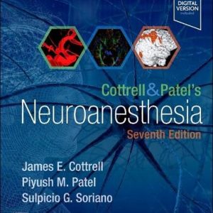 Cottrell and Patel’s Neuroanesthesia 7th Edition Seventh ed