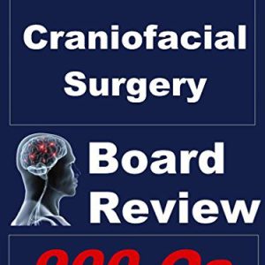 Craniofacial Surgery Board Review (Board Review in Craniofacial Surgery Book 1
