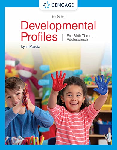 Developmental Profiles: Pre-Birth Through Adolescence 9th Edition