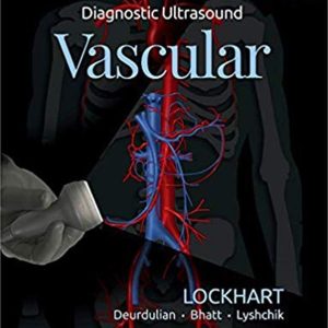 Diagnostic Ultrasound: Vascular 1st Edition