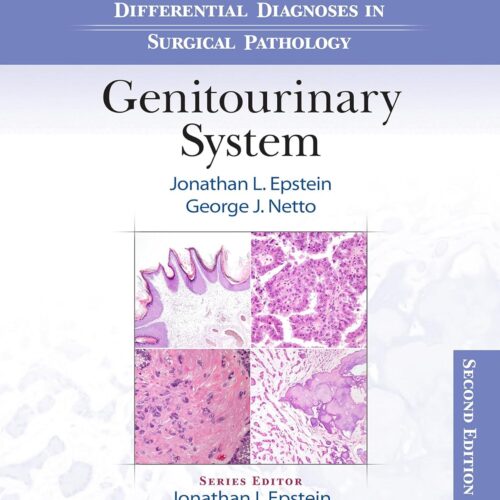 Differential Diagnoses in Surgical Pathology Genitourinary System 2nd Edition