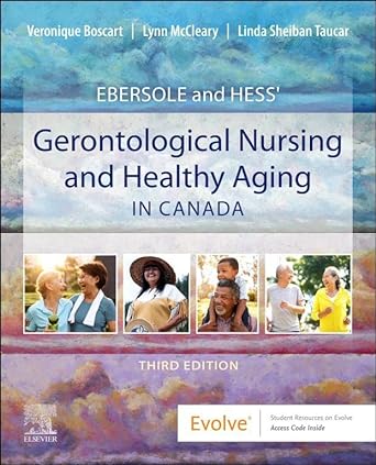 Ebersole and Hess’ Gerontological Nursing and Healthy Aging in Canada, 3rd Edition