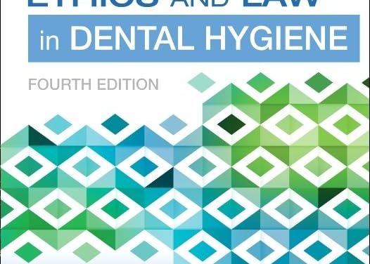 Ethics and Law in Dental Hygiene 4th Edition