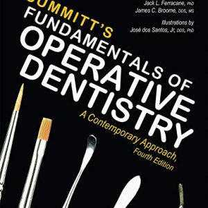Summitt’s Fundamentals of Operative Dentistry: A Contemporary Approach, Fourth Edition 4th Edition
