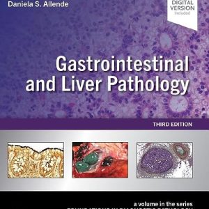 Gastrointestinal and Liver Pathology: A Volume in the Series: Foundations in Diagnostic Pathology 3rd Edition