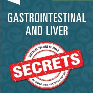 Gastrointestinal and Liver Secrets 6th Edition