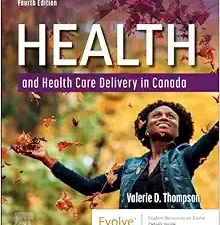 Health And Health Care Delivery In Canada, 4th Edition