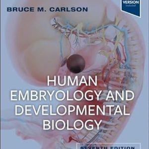 Human Embryology and Developmental Biology 7th Edition