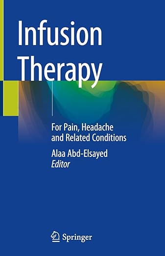 Infusion Therapy For Pain, Headache and Related Conditions