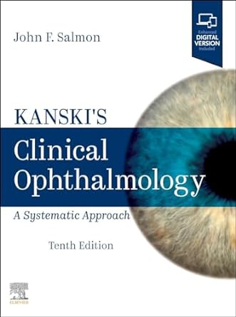 Kanski’s Clinical Ophthalmology: A Systematic Approach, 10th Edition