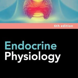 Lange Endocrine Physiology, Sixth Edition 6th Edition Original PDF