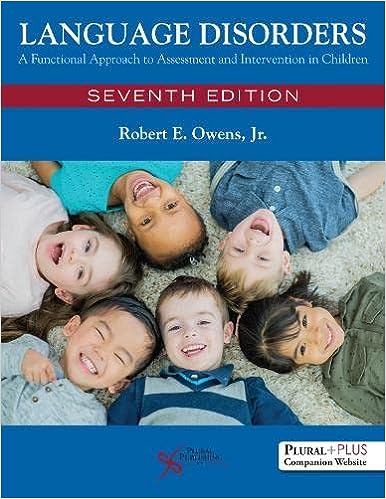 Language Disorders: A Functional Approach to Assessment and Intervention in Children Seventh Edition 7e