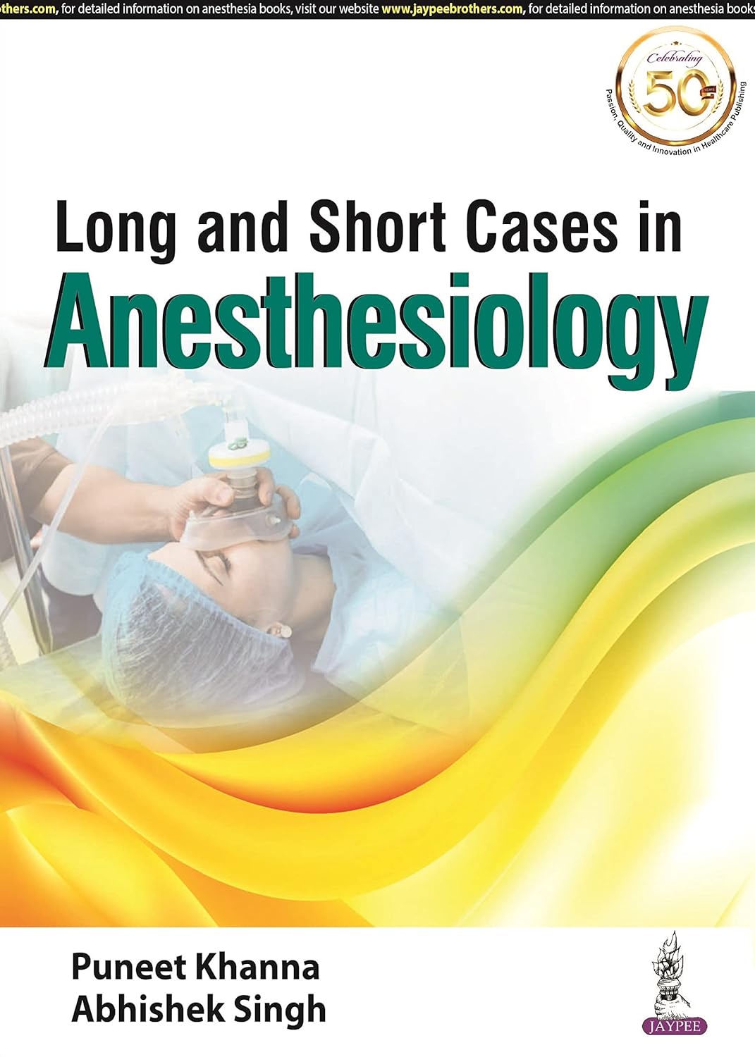 Long And Short Cases In Anesthesiology 1st Edition