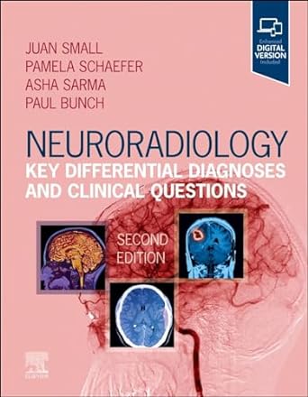 Neuroradiology Key Differential Diagnoses and Clinical Questions 2nd Edition