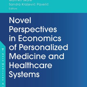 Novel Perspectives In Economics Of Personalized Medicine And Healthcare Systems