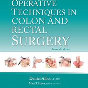 Operative Techniques in Colon and Rectal Surgery 2nd Edition