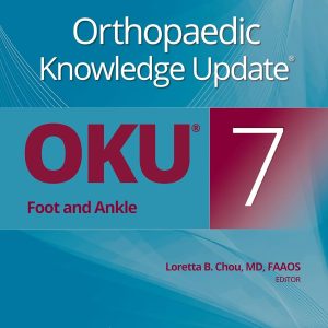 Orthopaedic Knowledge Update® Foot and Ankle 7 (AAOS)