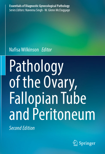 Pathology of the Ovary, Fallopian Tube and Peritoneum 2nd edition