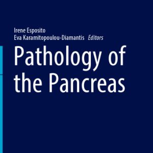 Pathology of the Pancreas (Encyclopedia of Pathology 2023)