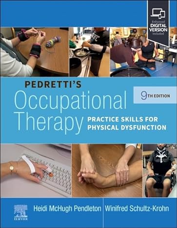 Pedretti's Occupational Therapy: Practice Skills for Physical Dysfunction, 9th Edition - E-Book - PDF medicalebooks.org
