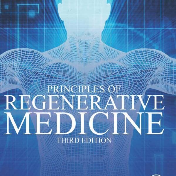 Principles of Regenerative Medicine 3rd Edition