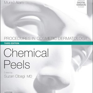 Procedures in Cosmetic Dermatology Series: Chemical Peels 3rd Edition