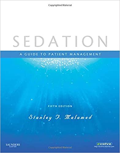 Sedation: A Guide to Patient Management 5th Edition