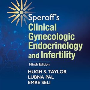 Speroff’s Clinical Gynecologic Endocrinology and Infertility 9th Edition