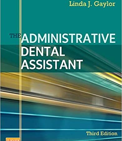 The Administrative Dental Assistant 3rd Edition