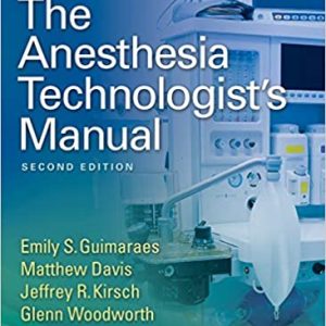 The Anesthesia Technologist’s Manual, 2nd Edition