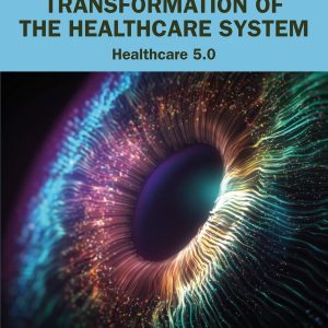 The Digital Transformation Of The Healthcare System (healthcare 5.0)