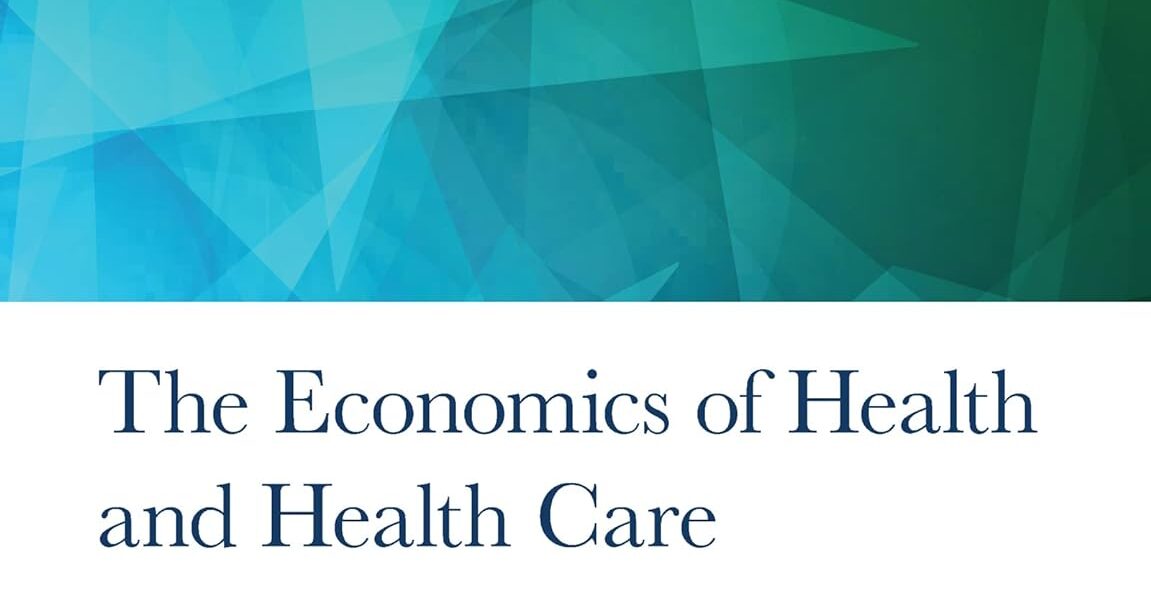 The Economics of Health and Health Care 8th Edition