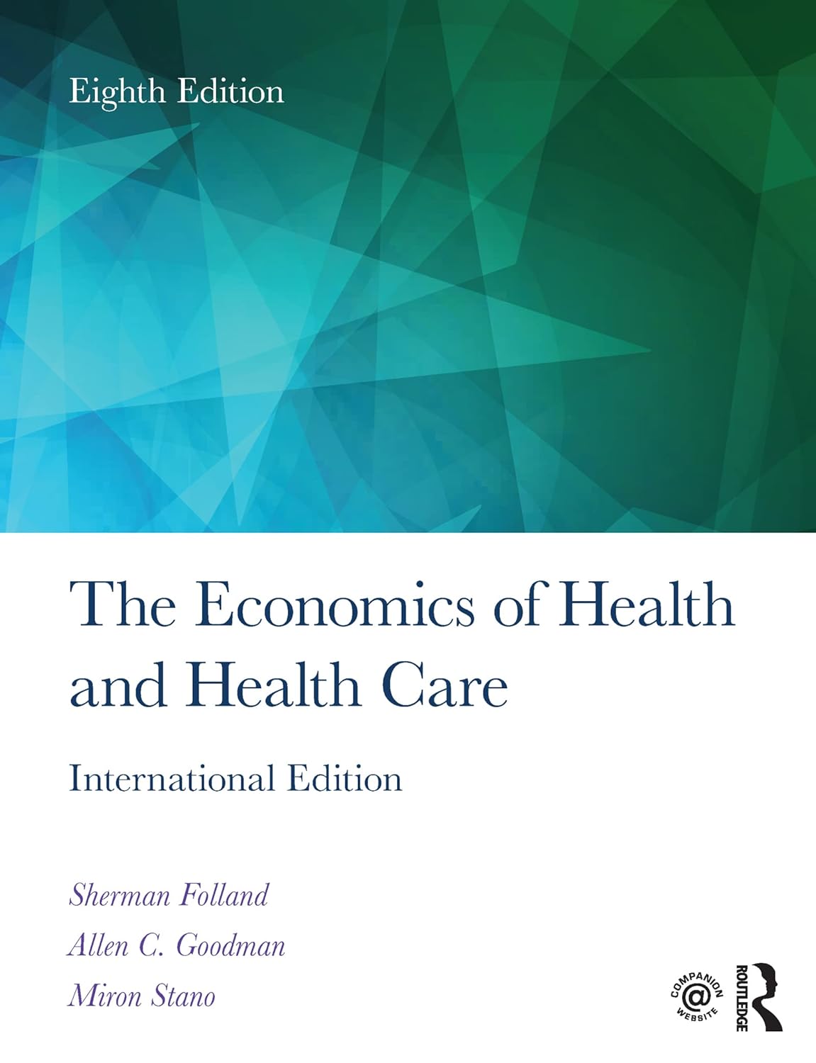 The Economics of Health and Health Care 8th Edition