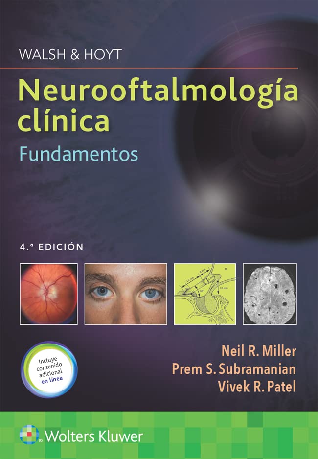 Walsh & Hoyt Neurooftalmología clínica Fundamentos (Spanish Edition) 4th Edition