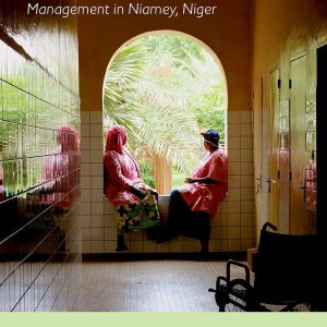 Yearning and Refusal  An Ethnography of Female Fertility Management in Niamey, Niger