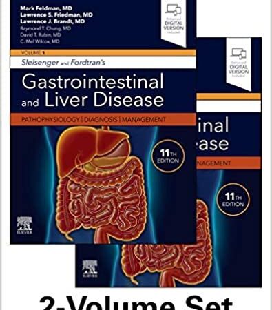 Sleisenger & Fordtran’s Gastrointestinal and Liver Disease : Pathophysiology, Diagnosis, Management11th Edition- 2 Volume Set