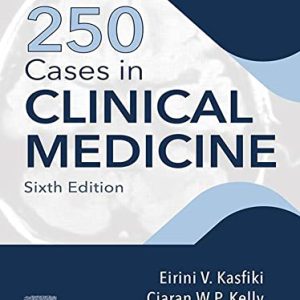 250 Cases in Clinical Medicine: 250 Cases in Clinical Medicine E-Book (MRCP Study Guides) 6th Edition