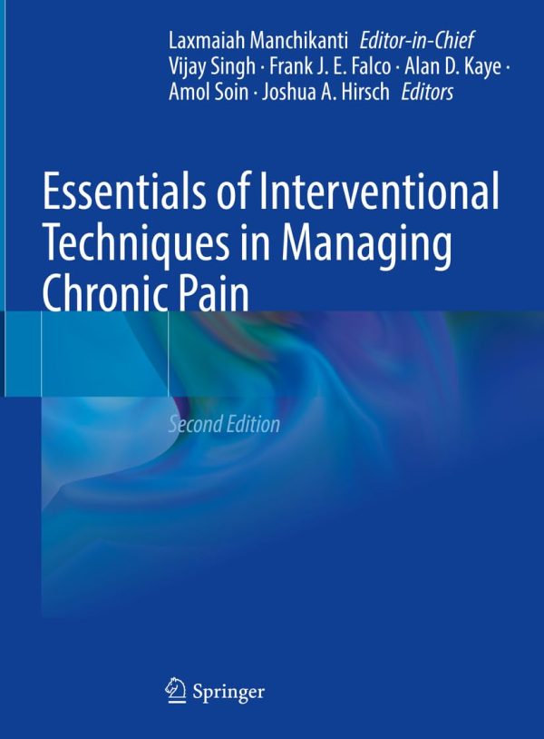 Essentials of Interventional Techniques in Managing Chronic Pain 2nd Edition 2024