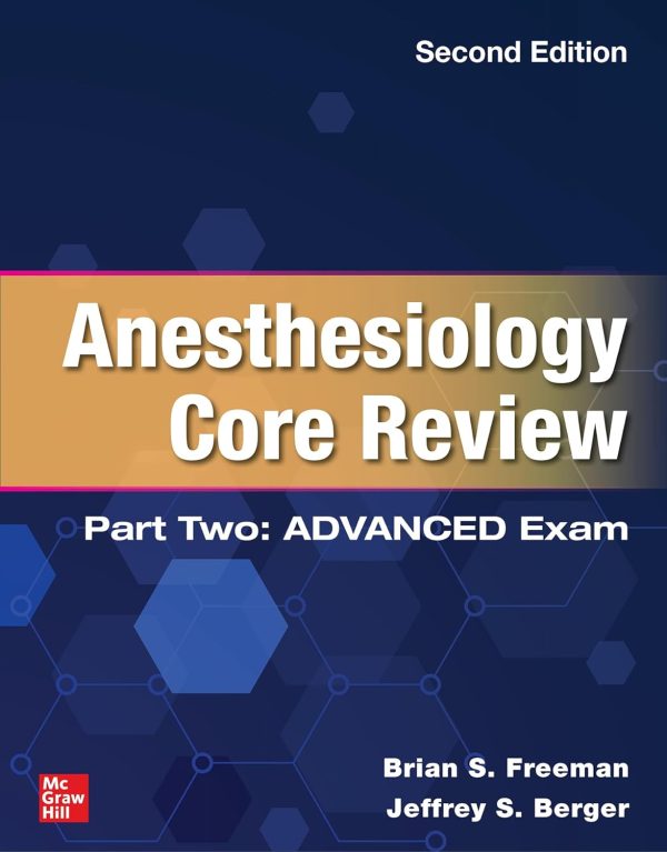 Anesthesiology Core Review: Part Two Advanced Exam, 2nd Edition