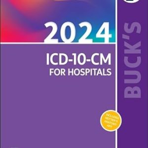 Buck’s 2024 ICD-10-CM for Hospitals (ICD-10-CM Professional for Hospitals) 1st Edition