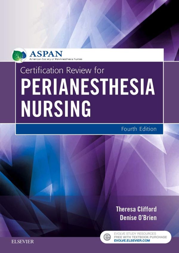 Certification Review for PeriAnesthesia Nursing 4th Edition