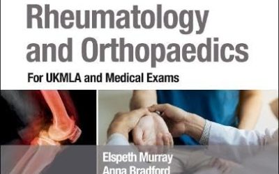 Crash Course Rheumatology and Orthopaedics: For UKMLA and Medical Exams 5th Edition